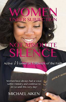 Picture of Women Under Subjection Not Absolute Silence