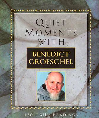 Picture of Quiet Moments with Benedict Groeschel