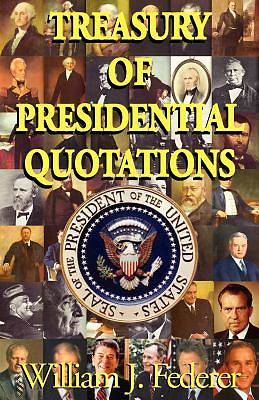 Picture of Treasury of Presidential Quotations