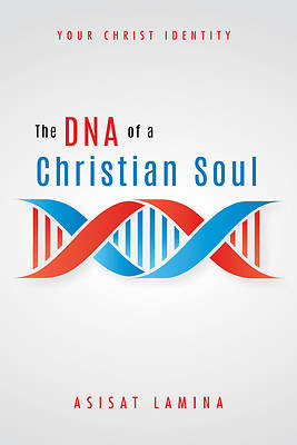 Picture of The DNA of a Christian Soul