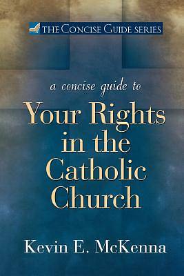 Picture of A Concise Guide to Your Rights in the Catholic Church