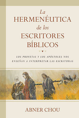 Picture of La Hermenéutica de Los Escritores Bíblicos