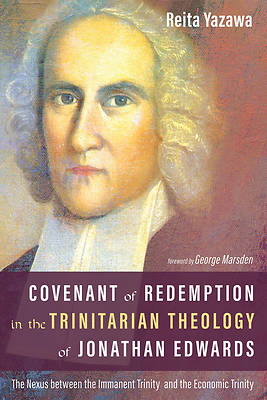 Picture of Covenant of Redemption in the Trinitarian Theology of Jonathan Edwards