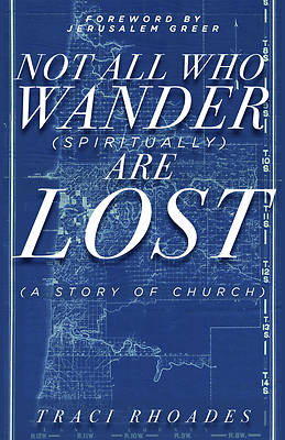 Picture of Not All Who Wander (Spiritually) Are Lost