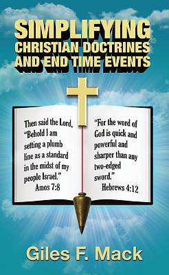 Picture of Simplifying Christian Doctrines and End Time Events