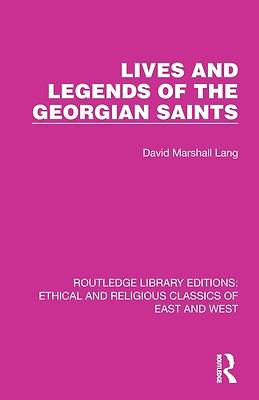Picture of Lives and Legends of the Georgian Saints
