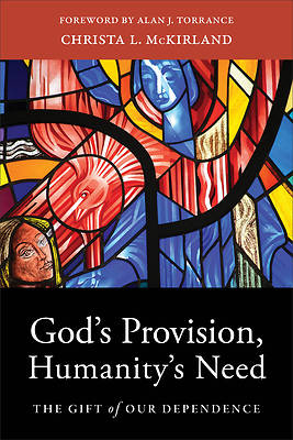 Picture of God's Provision, Humanity's Need