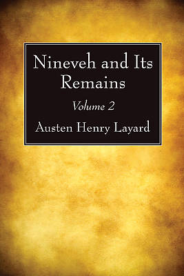 Picture of Nineveh and Its Remains, Volume 2