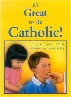 Picture of It's Great to Be Catholic!