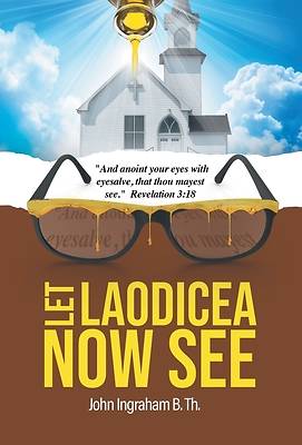 Picture of Let Laodicea Now See