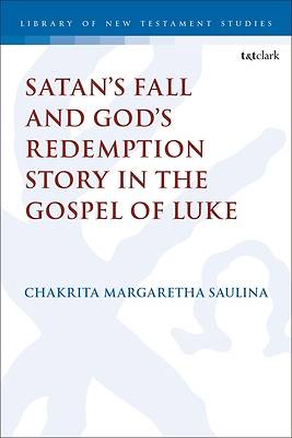 Picture of Satan's Fall and God's Redemption Story in the Gospel of Luke
