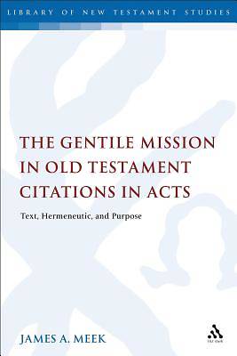 Picture of The Gentile Mission in Old Testament Citations in Acts