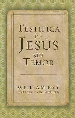 Picture of Testifica de Jesus Sin Temor