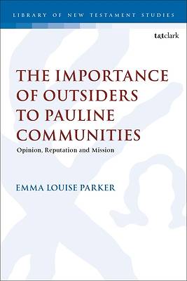 Picture of The Importance of Outsiders to Pauline Communities