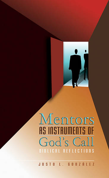 Picture of Mentors as Instruments of Gods Call