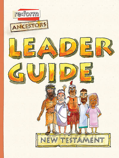 Picture of Re:form Ancestors New Testament  Leader Guide