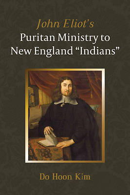 Picture of John Eliot's Puritan Ministry to New England Indians