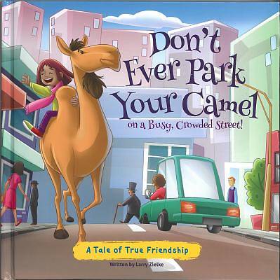 Picture of Don't Ever Park Your Camel on a Busy, Crowded Street!