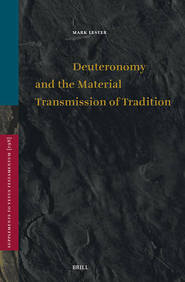 Picture of Deuteronomy and the Material Transmission of Tradition