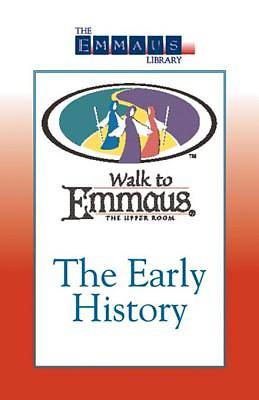 Picture of The Early History of The Walk to Emmaus