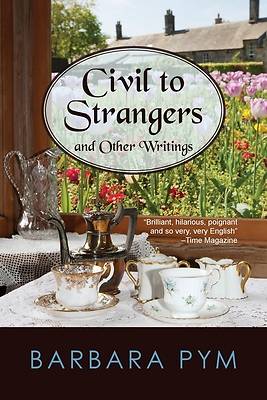 Picture of Civil to Strangers and Other Writings