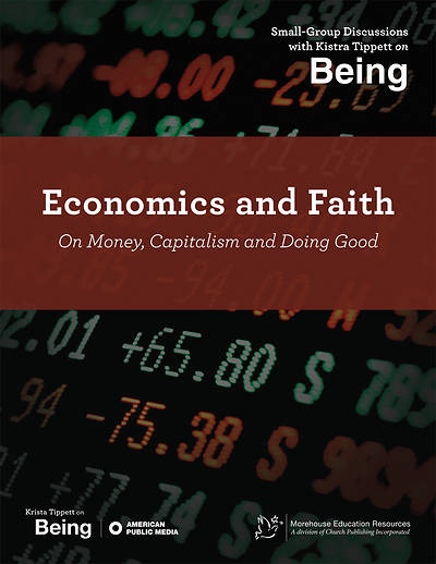 Picture of On Being: Economics and Faith; On Money, Capitalism and Doing Good