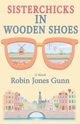 Picture of Sisterchicks in Wooden Shoes