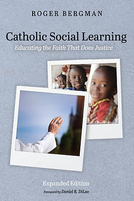 Picture of Catholic Social Learning, Expanded Edition
