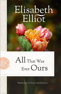 Picture of All That Was Ever Ours