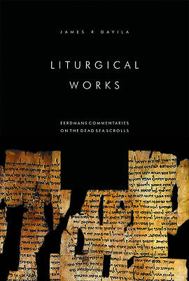 Picture of Liturgical Works (Eerdmans Commentaries on the Dead Sea Scrolls)