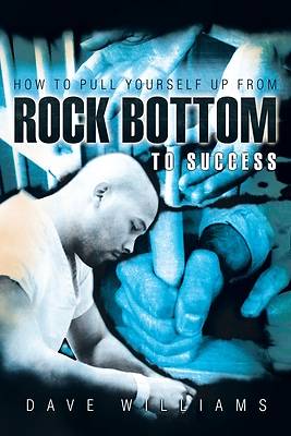 Picture of How to Pull Yourself Up from Rock Bottom to Success