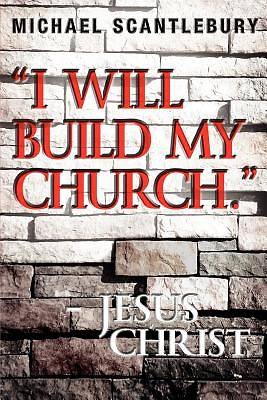Picture of I Will Build My Church. - Jesus Christ