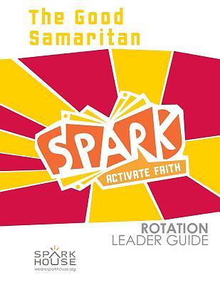 Picture of Spark/ Rotation/ The Good Samaritan/ Leader Guide