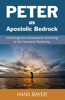 Picture of Peter as Apostolic Bedrock