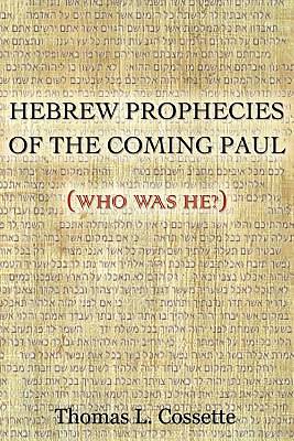 Picture of Hebrew Prophecies of the Coming of Paul