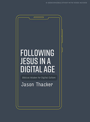 Picture of Following Jesus in a Digital Age - Bible Study Book with Video Access
