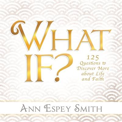 Picture of What If? 125 Questions to Discover More about Life and Faith