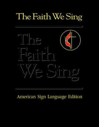 Picture of The Faith We Sing American Sign Language Edition