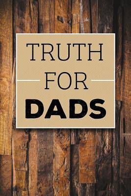 Picture of Truth for Dads