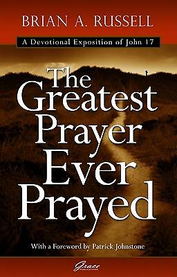 Picture of The Greatest Prayer Ever Prayed