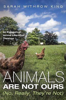 Picture of Animals Are Not Ours (No, Really, They're Not) [ePub Ebook]