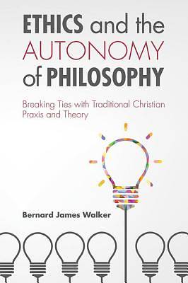 Picture of Ethics and the Autonomy of Philosophy [ePub Ebook]