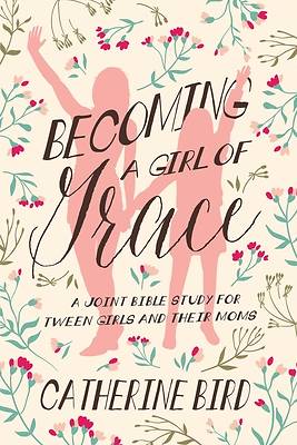 Picture of Becoming a Girl of Grace
