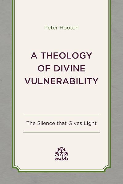 Picture of A Theology of Divine Vulnerability