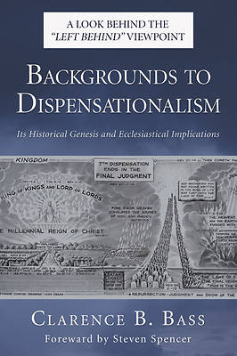 Picture of Backgrounds to Dispensationalism