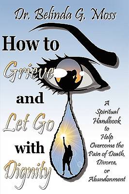 Picture of How to Grieve and Let Go with Dignity