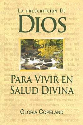 Picture of La Prescripcion de Dios Para Wivir En Salud Divina