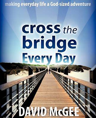 Picture of Cross the Bridge Every Day