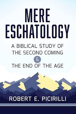 Picture of Mere Eschatology