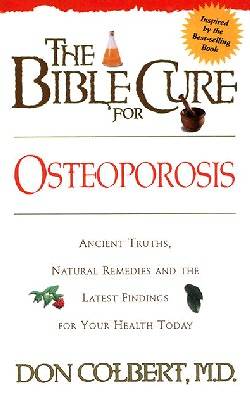 Picture of The Bible Cure for Osteoporosis